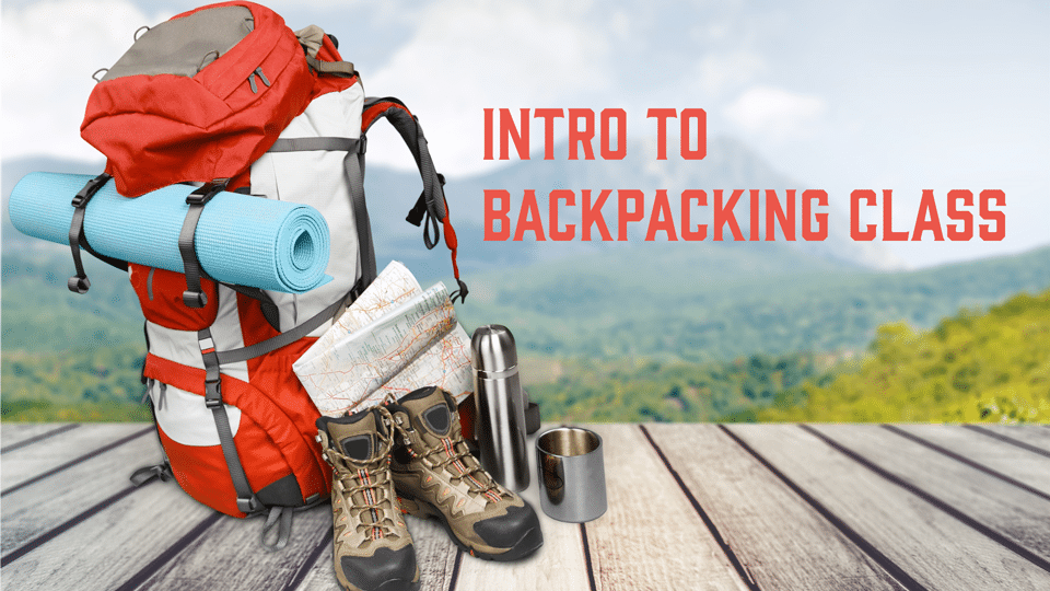 Intro To Backpacking Class